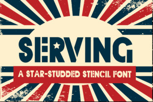 Serving: The Bold Stenciled Font for Crafters