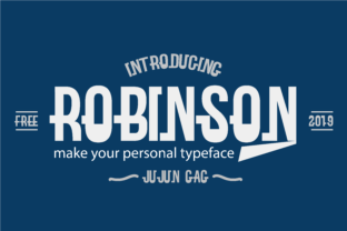 Why Robinson Font Became My Go-To Display Typeface for Campaigns